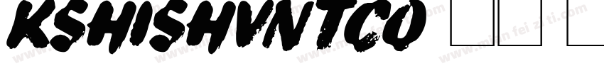 KSHISHVNTCO 18 00字体转换